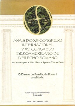 Portada de Anais do XIII Congreso Internacional y XVI Congreso Iberoamericano de Derecho Romano. O Direito de Familia, de Roma à atualidade